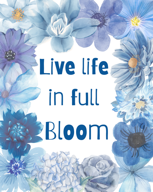 life in full bloom